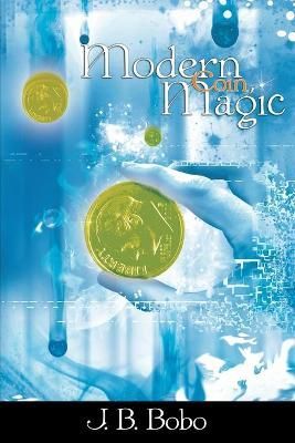 Modern Coin Magic By J B Bobo 9781607960577 (Paperback)