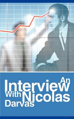 An Interview with Nicolas Darvas By Nicolas Darvas 9781607962007