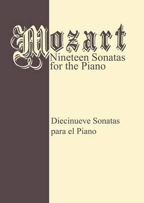 Mozart 19 Sonatas - Complete 9781607964780 (Paperback)