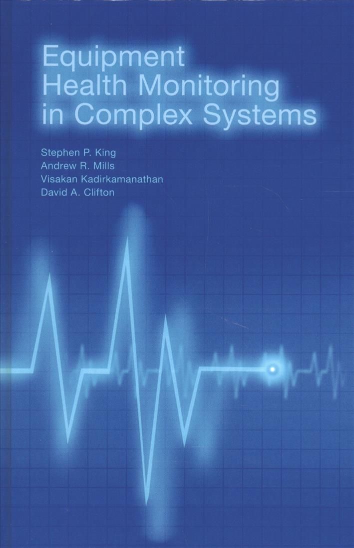 Equipment Health Monitoring in Complex Systems 9781608079728 (Book)