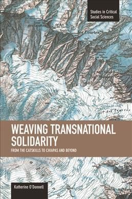Weaving Transnational Solidarity: From The Catskills To Chiapas And Beyond