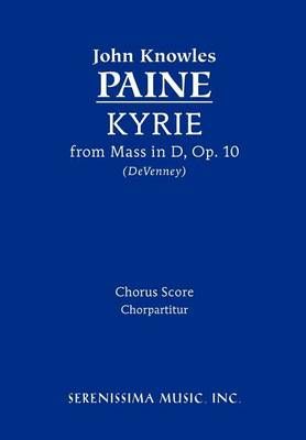 Kyrie (from Mass, Op. 10) - Chorus Score By John Knowles Paine
