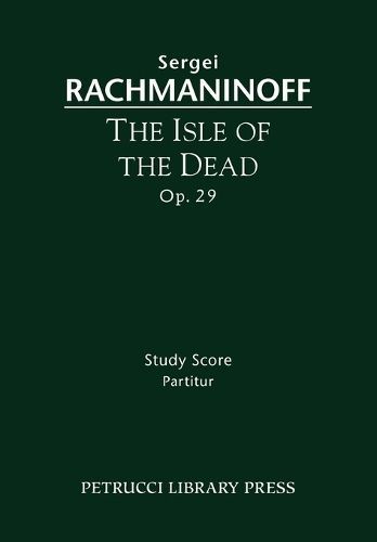 The Isle of the Dead, Op.29: Study score By Rachmaninoff, Sergei
