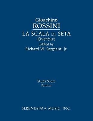 La Scala di Seta Overture By Gioachino Rossini 9781608742363