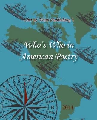 Who's Who in American Poetry 2014 Vol. 3 By Eber & Wein (complication)