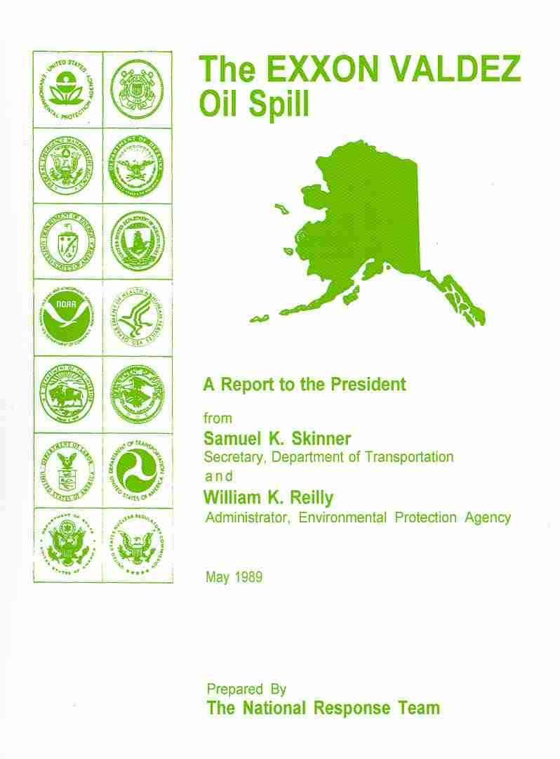 The EXXON Valdez Oil Spill a Report to the President 9781608880492