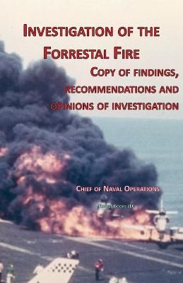 Investigation of Forrestal Fire 9781608880621 (Paperback)