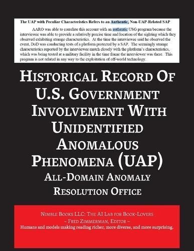 Report on the Historical Record of U.S. Government Involvement with Unidentified Anomalous Phenomena (UAP)