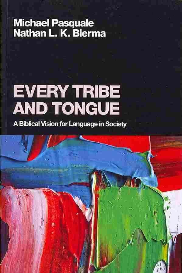 Every Tribe and Tongue By Pasquale, Michael 9781608990146 (Book)