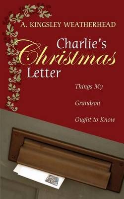 Charlie's Christmas Letter By Weatherhead, A. Kingsley 9781608996995
