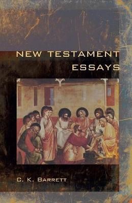 New Testament Essays By Barrett, C. K. 9781608997329 (Paperback)