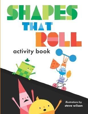 Shapes That Roll Activity Book By Wilson 9781609056636 (Paperback)