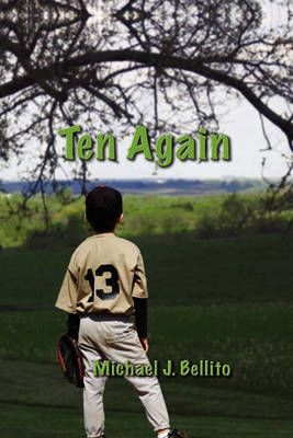 Ten Again By Michael J Bellito 9781609111212 (Paperback)