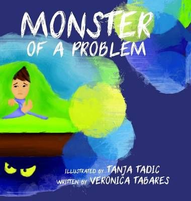 Monster of a Problem By Veronica R Tabares 9781609160166 (Hardback)