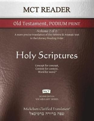 MCT Reader Old Testament Podium Print, Mickelson Clarified (Paperback)