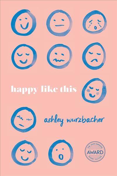 Happy Like This By Ashley Wurzbacher 9781609386832 (Paperback)