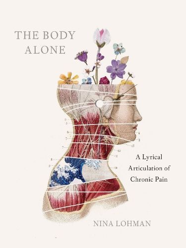 The Body Alone By Nina Lohman 9781609389499 (Paperback)