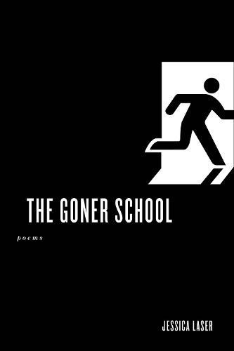 The Goner School By Jessica Laser 9781609389918 (Paperback)