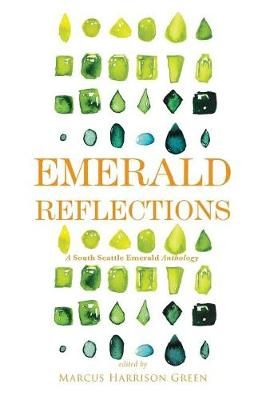 Emerald Reflections 2 By Marcus Harrison Green (editor) 9781609441326