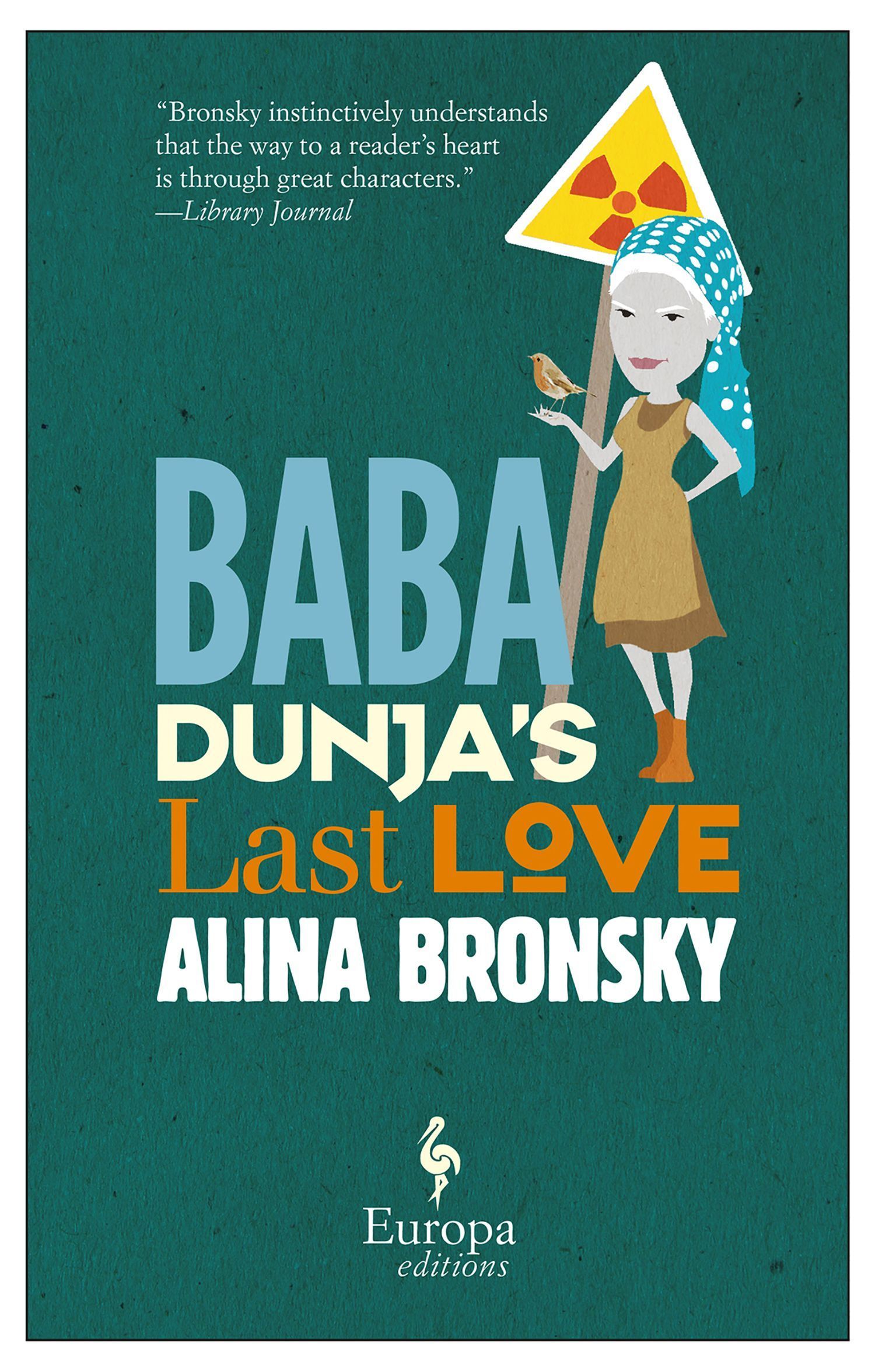 Baba Dunja's Last Love By Alina Bronsky 9781609453336 (Paperback)
