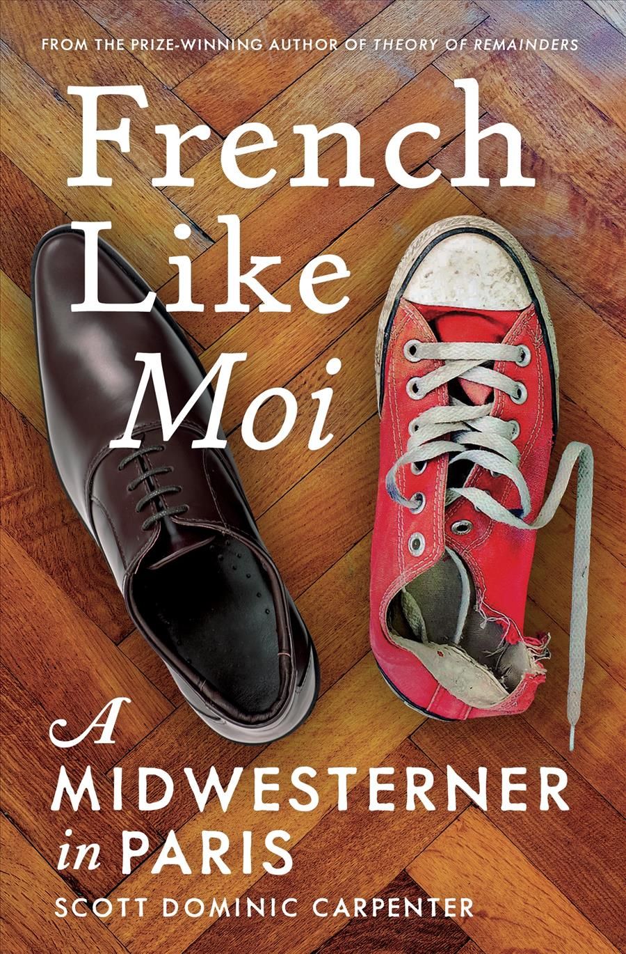 French Like Moi By Scott Dominic Carpenter 9781609521837 (Paperback)