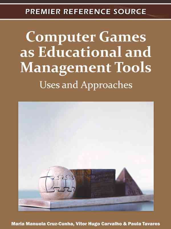 Computer Games as Educational and Management Tools 9781609605698