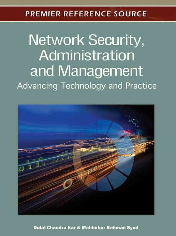 Network Security, Administration, and Management 9781609607777