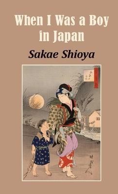 When I Was a Boy in Japan By Shioya 9781609622466 (Paperback)