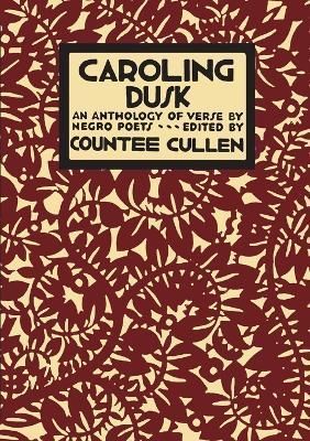 Caroling Dusk By Countee Cullen (editor) 9781609622787 (Paperback)