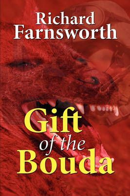 Gift of the Bouda By Richard Farnsworth 9781609770181 (Paperback)