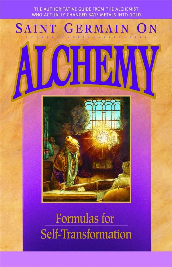 Saint Germain On Alchemy By Elizabeth Clare Prophet, Mark L. Prophet