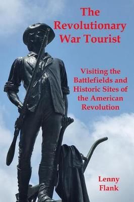 Revolutionary War Tourist By Lenny Flank 9781610011013 (Paperback)