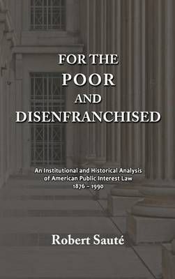 For the Poor and Disenfranchised By Robert Saute 9781610277969