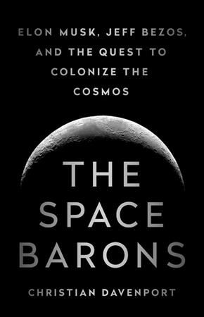 The Space Barons By Christian Davenport 9781610398299 (Hardback)
