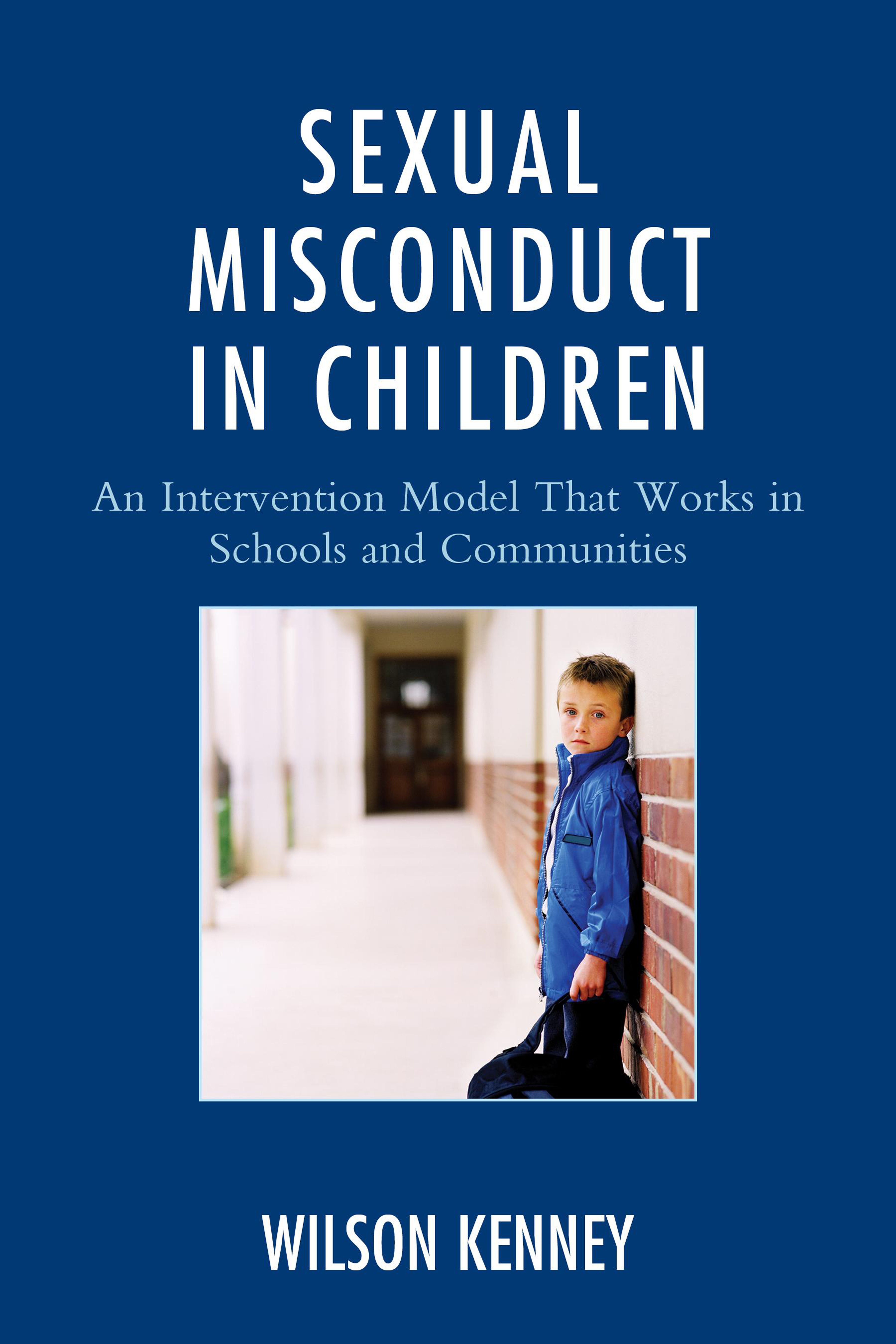 Sexual Misconduct in Children By J. Wilson Kenney 9781610487177