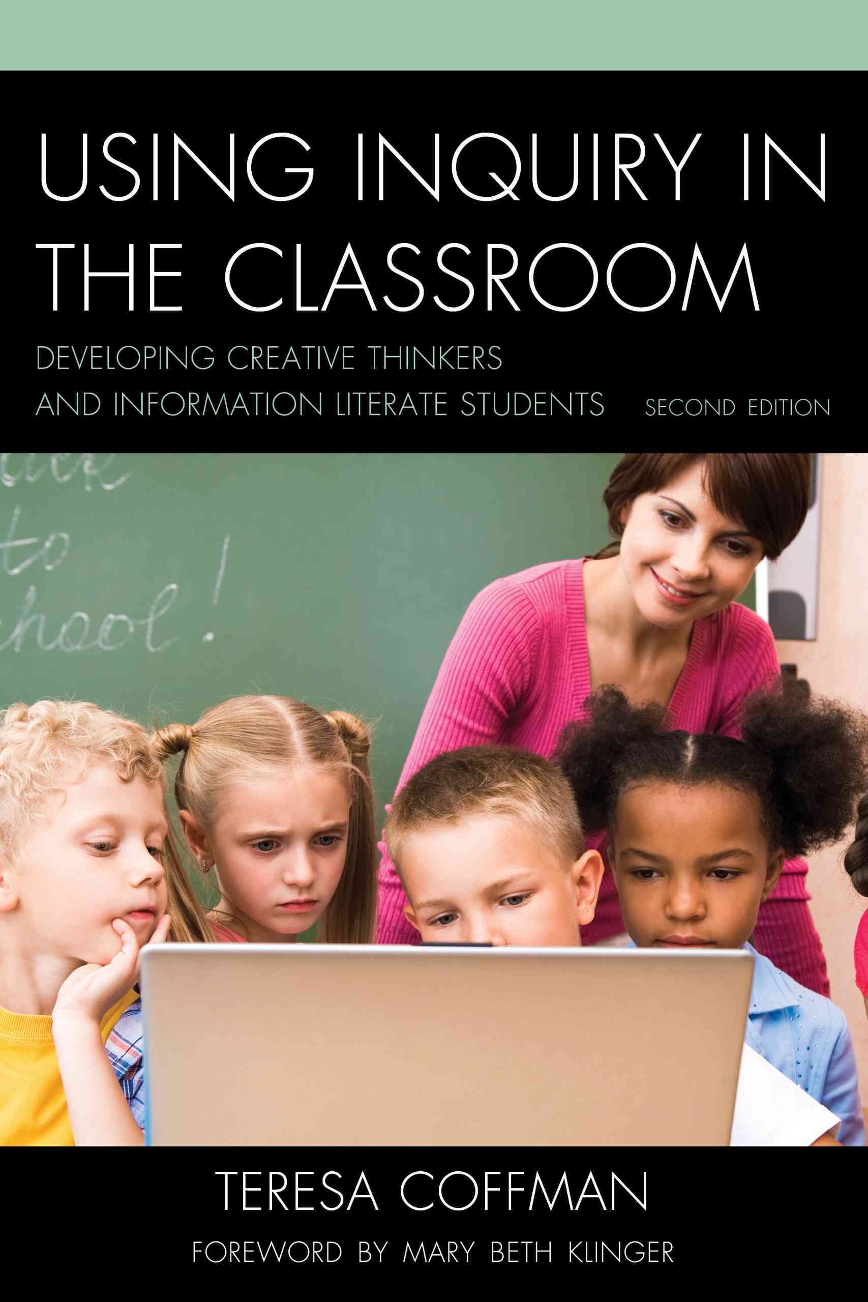 Using Inquiry in the Classroom By Teresa Coffman 9781610488525