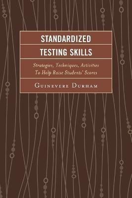 Standardized Testing Skills By Guinevere Durham 9781610489959