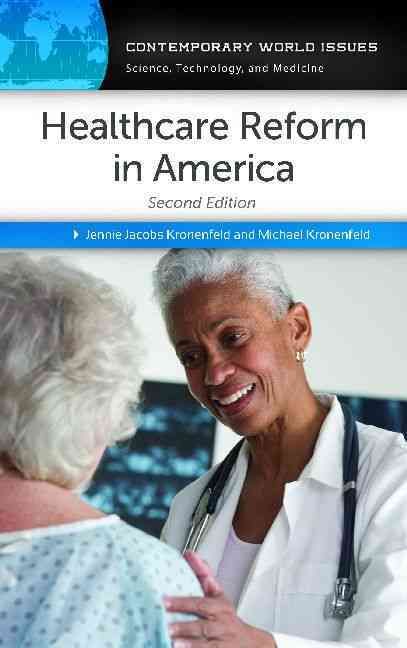 Healthcare Reform in America: A Reference Handbook 9781610699655