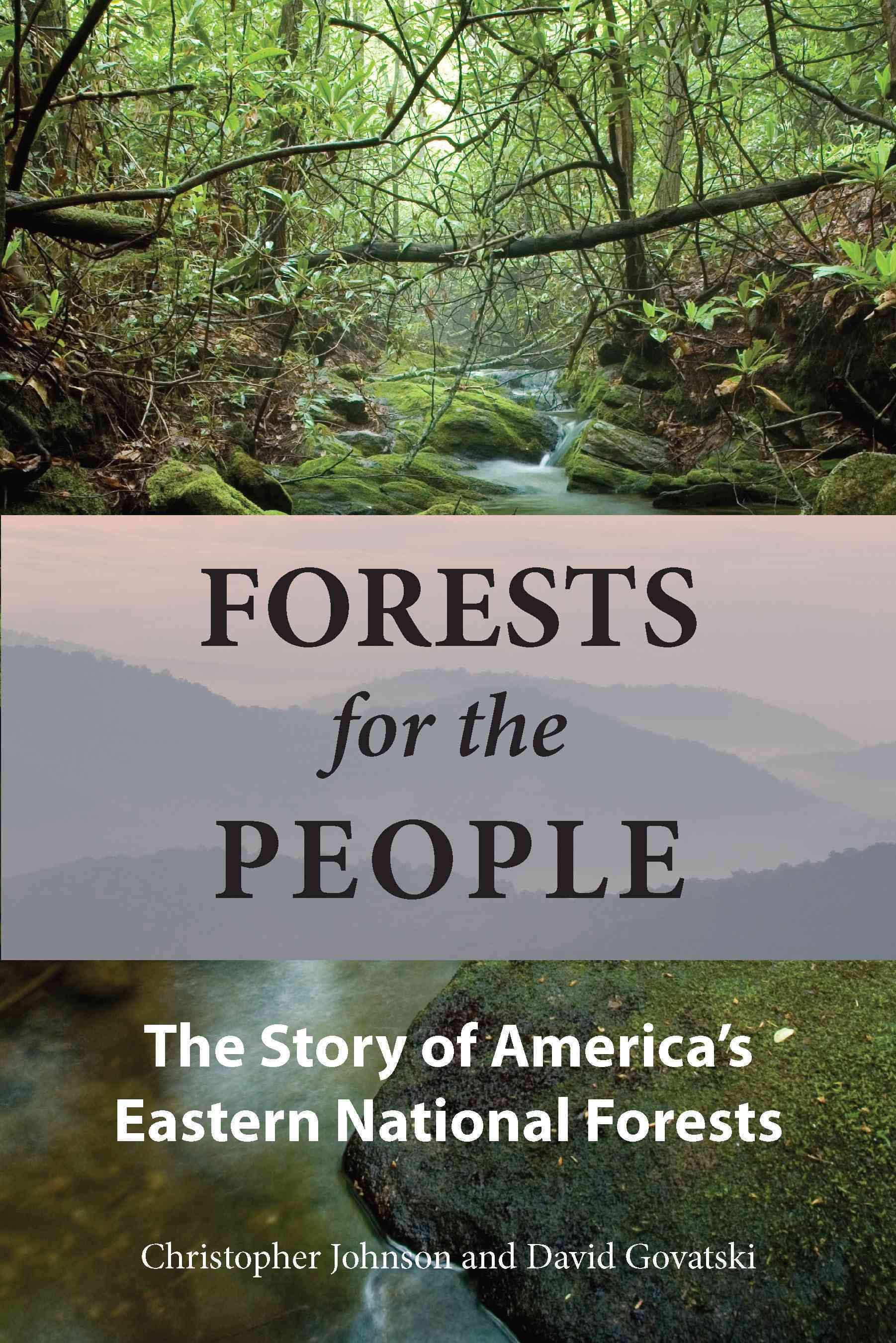 Forests for the People By Christopher Johnson, David Govatski