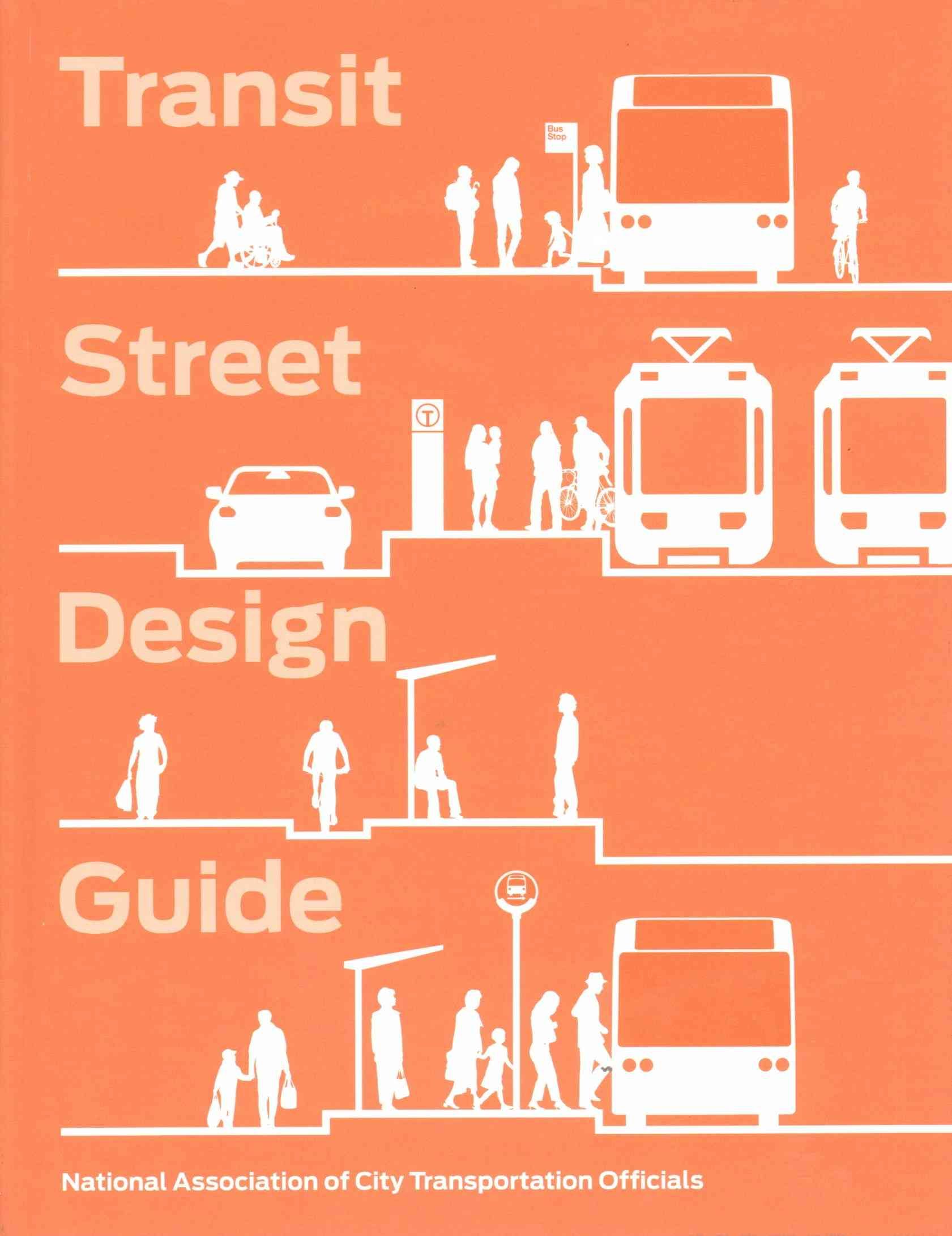 Transit Street Design Guide 9781610917476 (Hardback)