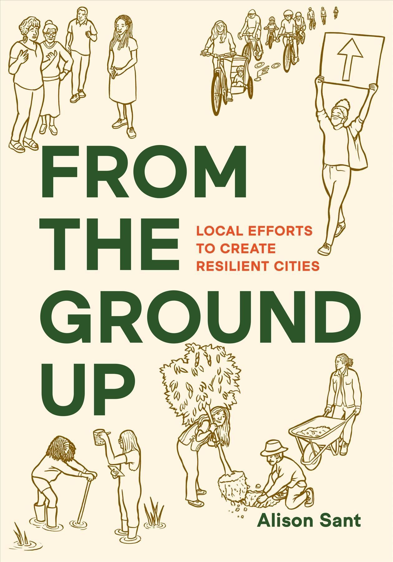 From the Ground Up By Alison Sant 9781610918961 (Paperback)