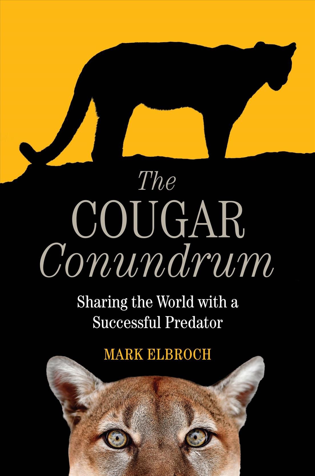The Cougar Conundrum By Mark Elbroch 9781610919982 (Paperback)