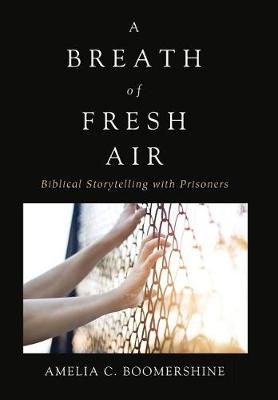 A Breath of Fresh Air By Boomershine, Amelia C. 9781610977050