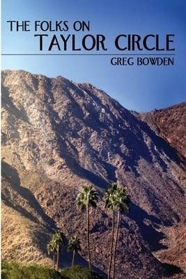 The Folks on Taylor Circle By Greg Bowden 9781610980012 (Paperback)