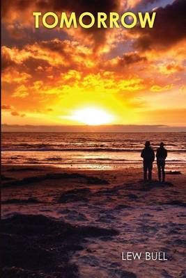 Tomorrow By Lew Bull 9781610983105 (Paperback)