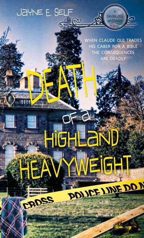 Death Of A Highland Heavyweight By E Jaybe Self 9781611161960