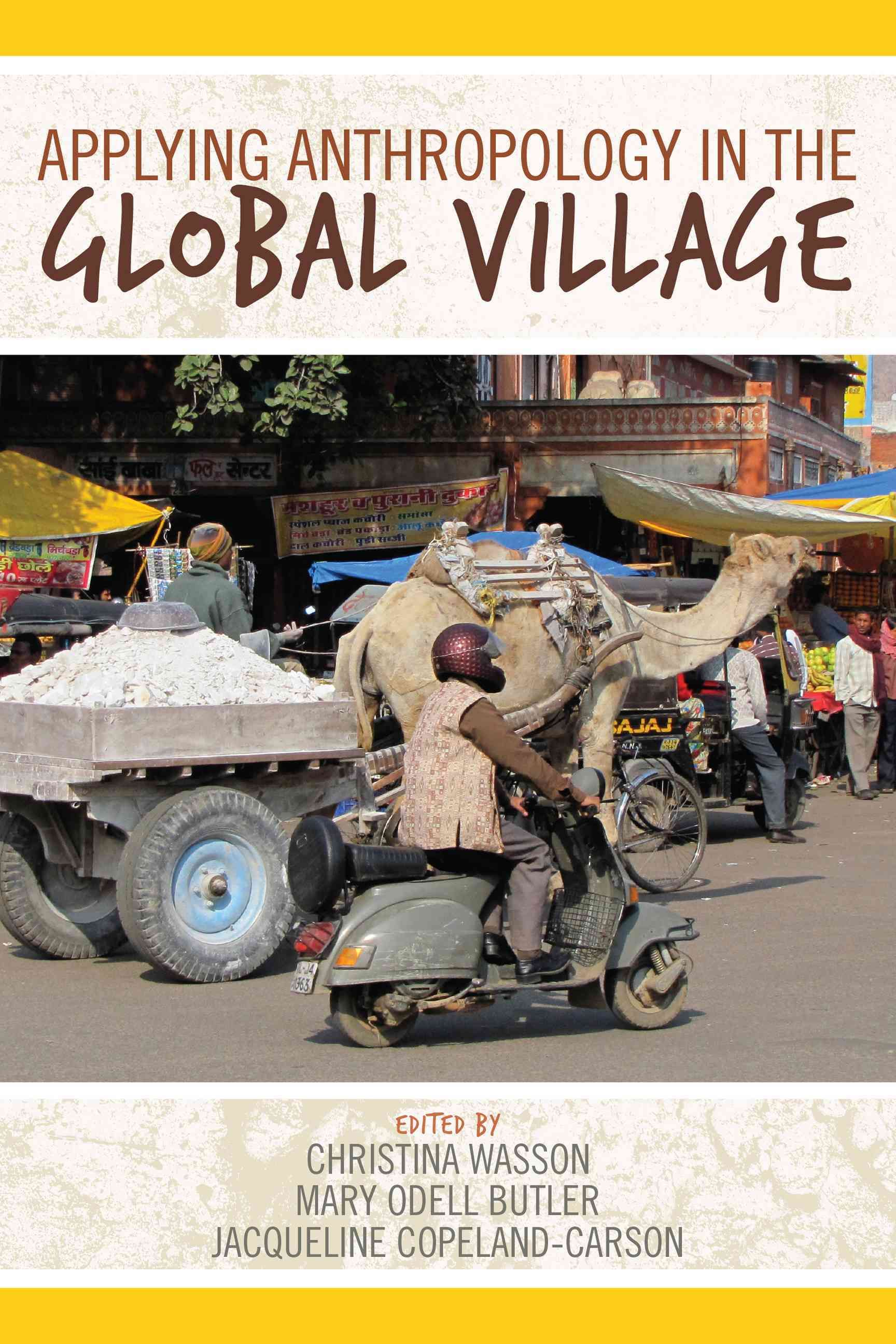 Applying Anthropology in the Global Village 9781611320862 (Paperback)