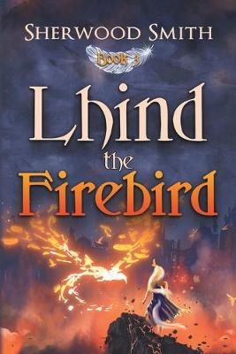 Lhind the Firebird By Sherwood Smith 9781611388992 (Paperback)