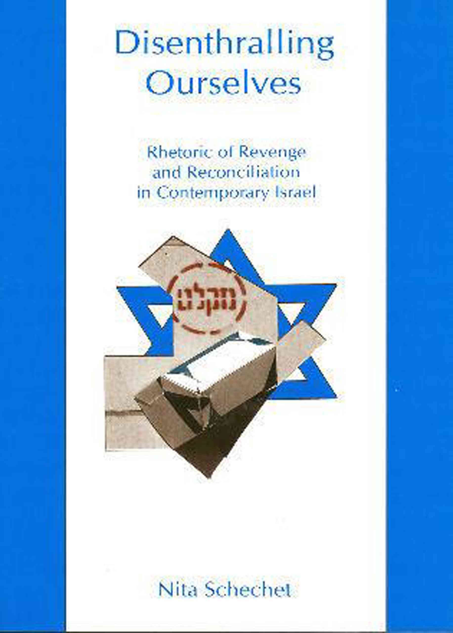 Disenthralling Ourselves By Nita Schechet 9781611474107 (Hardback)