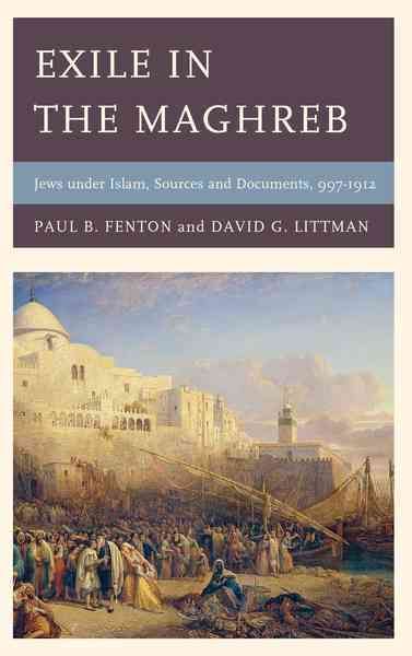 Exile in the Maghreb By Paul B. Fenton 9781611477870 (Hardback)